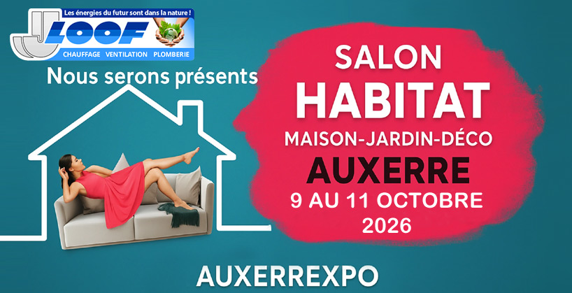 salon-habitat-2026-plombier-chauffagiste-loof-auxerre-89